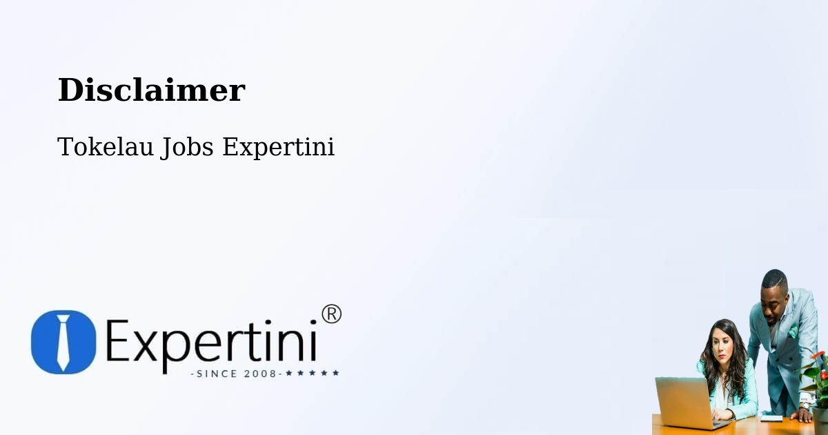 Disclaimer – Fakaofu Village - Tokelau Jobs Expertini